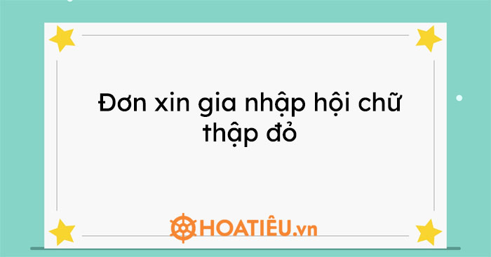 Đơn xin gia nhập Hội chữ thập đỏ