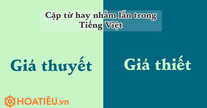 Giả thuyết hay giả thiết, từ nào viết đúng?