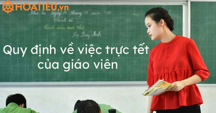 Giáo viên có quyền từ chối trực tết 2021 không?