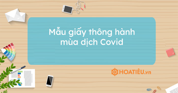 Mẫu giấy đi đường mới nhất, giấy thông hành doanh nghiệp dịch Covid