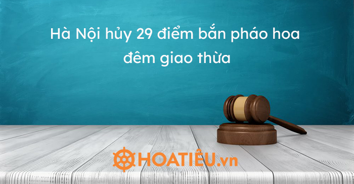 Hà Nội hủy 30 điểm bắn pháo hoa đêm giao thừa