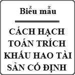 Cách hạch toán trích khấu hao tài sản cố định