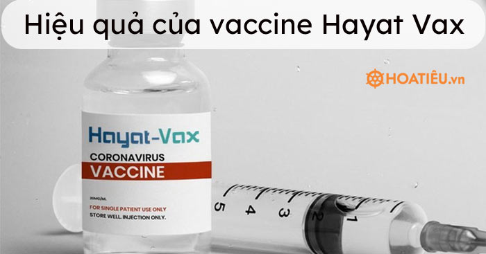 Hiệu quả của vaccine Hayat Vax