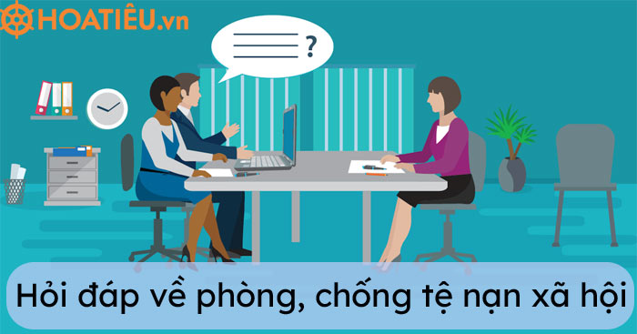 Hỏi đáp về phòng, chống tệ nạn xã hội