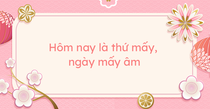Hôm nay ngày mấy?