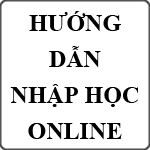 Hướng dẫn nhập học online