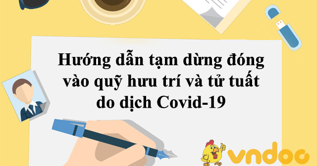 Hướng dẫn tạm dừng đóng vào quỹ hưu trí và tử tuất do dịch Covid-19