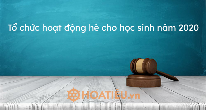 Tổ chức hoạt động hè cho học sinh năm 2020