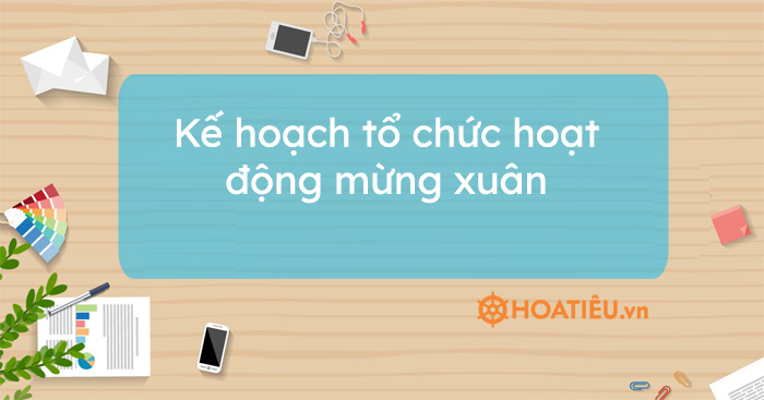 Kế hoạch tổ chức hoạt động mừng xuân 2021
