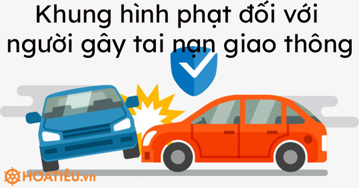 Khung hình phạt tai nạn giao thông