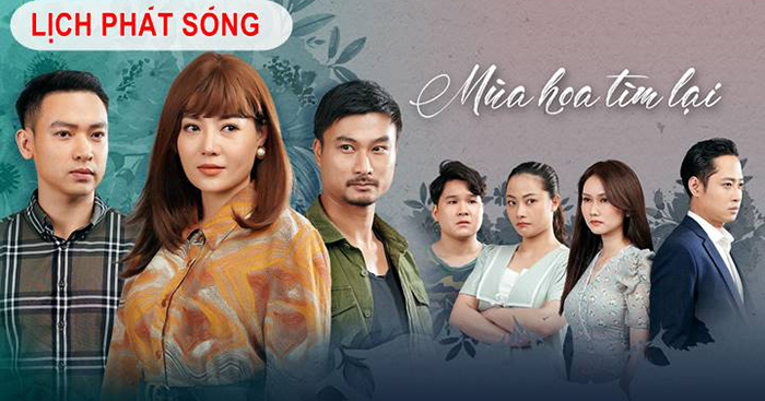 Lịch chiếu phim Mùa hoa tìm lại – VTV3