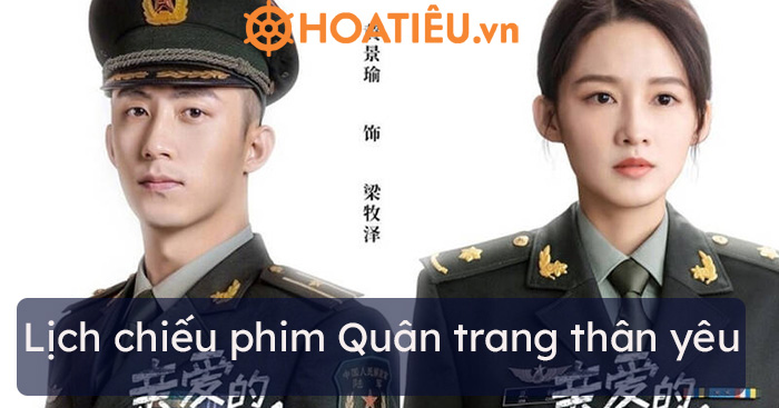 Lịch chiếu phim Quân trang thân yêu