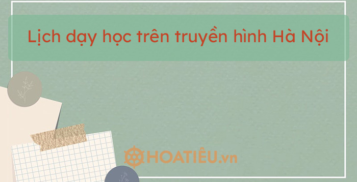 Lịch dạy học trên truyền hình Hà Nội