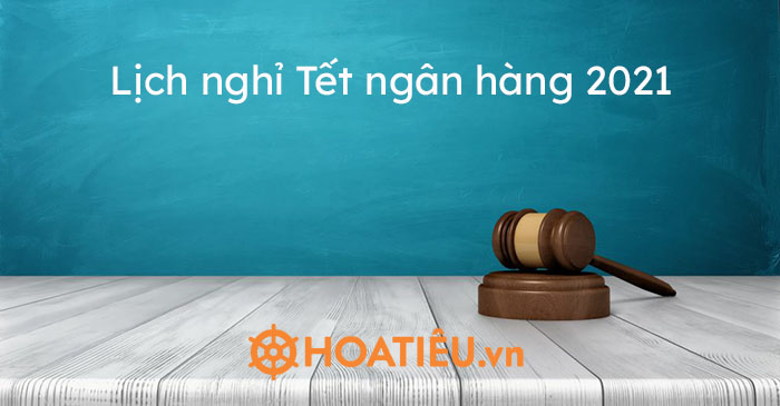 Lịch nghỉ Tết ngân hàng 2022