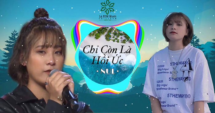 Lời bài hát Chỉ còn là hồi ức – NUL