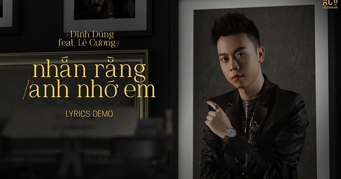 Lời bài hát Nhắn Rằng Anh Nhớ Em – Đình Dũng