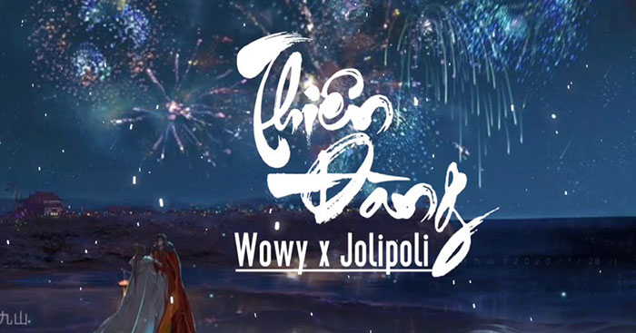 Lời bài hát Thiên đàng – Wowy x Jolipoli