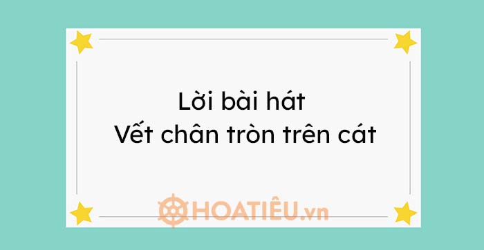 Lời bài hát Vết chân tròn trên cát