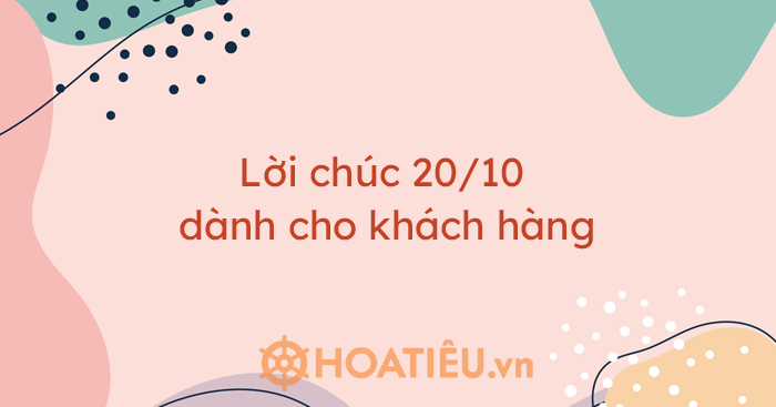 Lời chúc 20/10 dành cho khách hàng