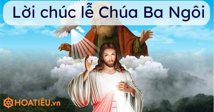 Lời chúc lễ Chúa Ba Ngôi