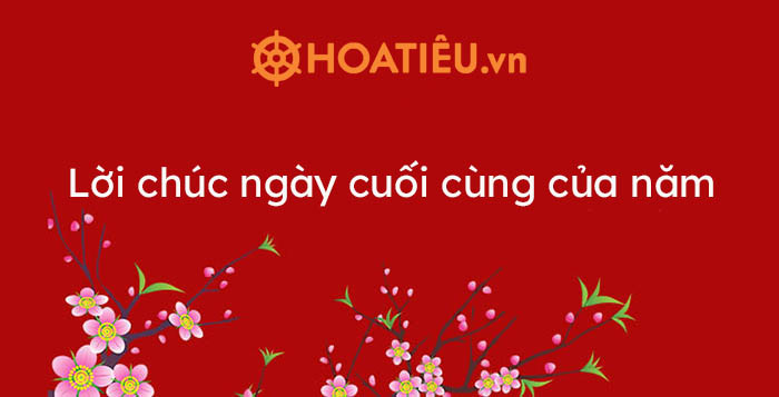 Lời chúc ngày cuối cùng của năm hay