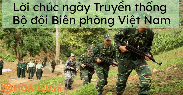 Lời chúc ngày Truyền thống Bộ đội Biên phòng Việt Nam
