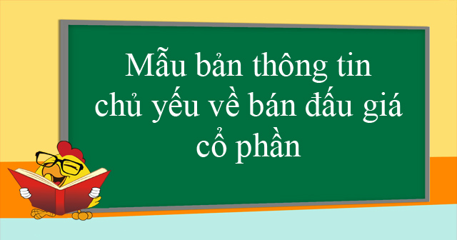 Mẫu bản thông tin chủ yếu về bán đấu giá cổ phần