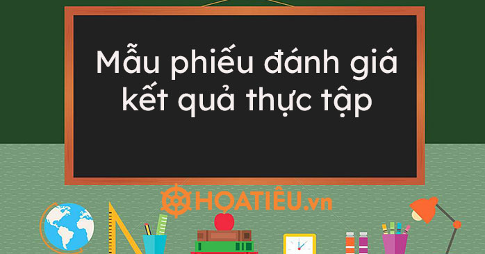 Mẫu phiếu đánh giá kết quả thực tập