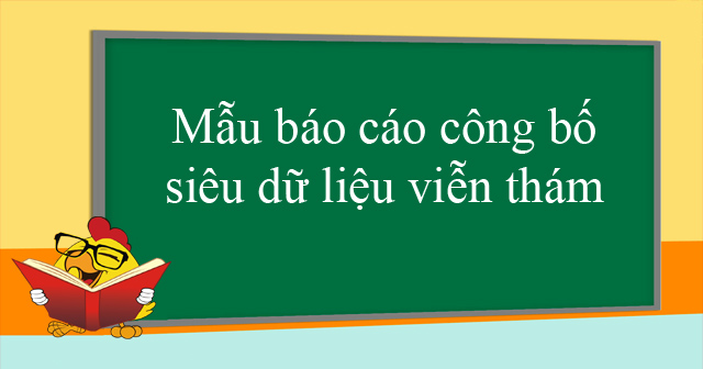 Mẫu bản báo cáo công bố siêu dữ liệu viễn thám