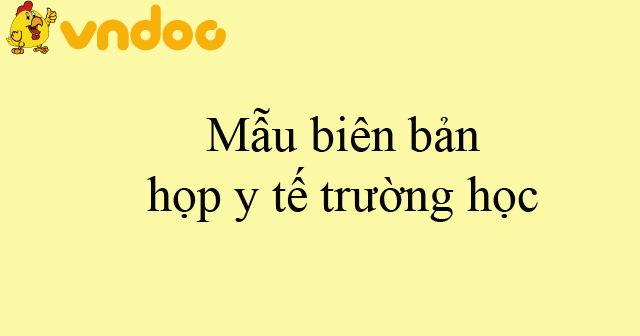 Mẫu biên bản họp y tế trường học