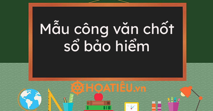 Mẫu công văn chốt sổ bảo hiểm
