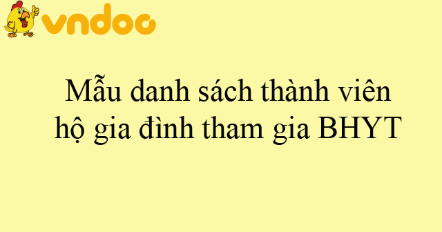 Mẫu danh sách thành viên hộ gia đình tham gia BHYT