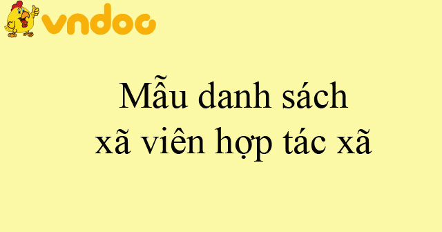 Mẫu danh sách xã viên hợp tác xã