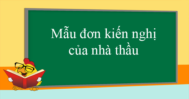 Mẫu đơn kiến nghị của nhà thầu