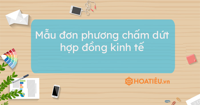 Mẫu đơn phương chấm dứt hợp đồng kinh tế 2021