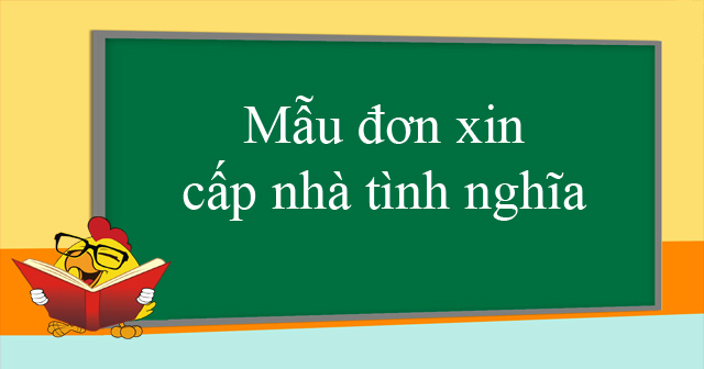 Mẫu đơn xin cấp nhà tình nghĩa
