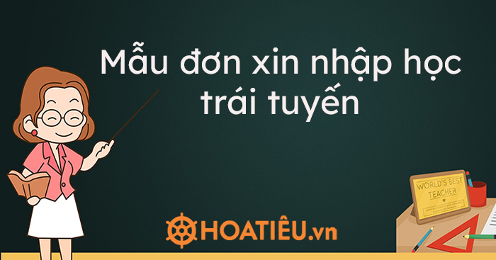 Mẫu đơn xin nhập học trái tuyến