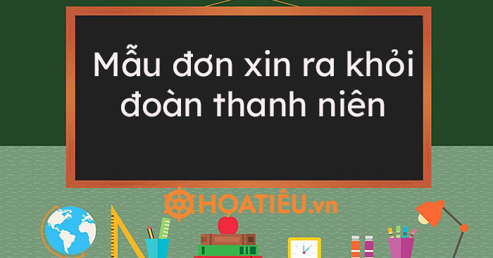 Mẫu đơn xin ra khỏi đoàn thanh niên