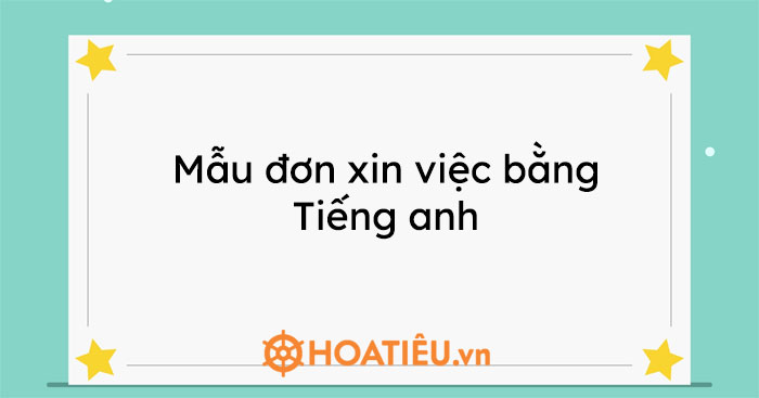 Mẫu đơn xin việc bằng Tiếng anh