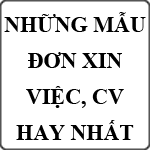 Tải những mẫu đơn xin việc, mẫu cv xin việc hay