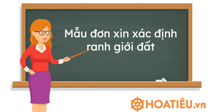 Mẫu đơn xin xác định ranh giới đất