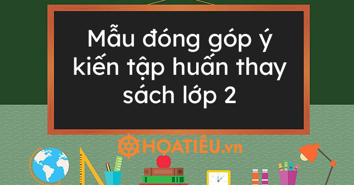 Mẫu đóng góp ý kiến tập huấn thay sách lớp 2