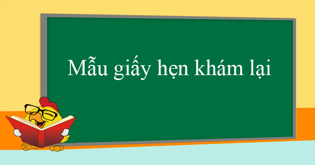 Mẫu giấy hẹn khám lại