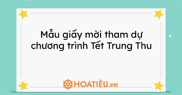 Mẫu giấy mời tham dự chương trình Tết Trung Thu