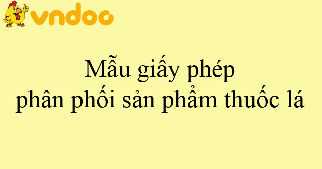 Mẫu giấy phép phân phối sản phẩm thuốc lá