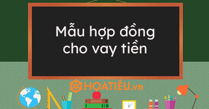 Mẫu hợp đồng cho vay tiền