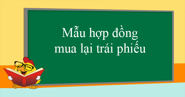 Mẫu hợp đồng mua lại trái phiếu