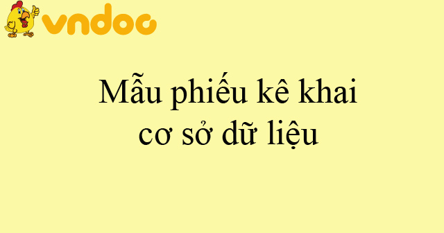 Mẫu phiếu kê khai cơ sở dữ liệu