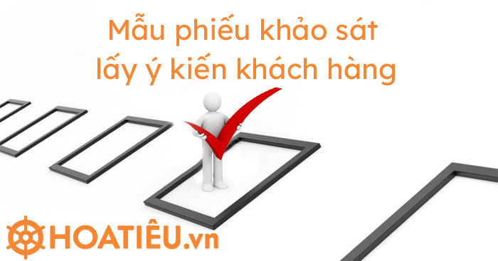 Mẫu phiếu khảo sát lấy ý kiến khách hàng 2021