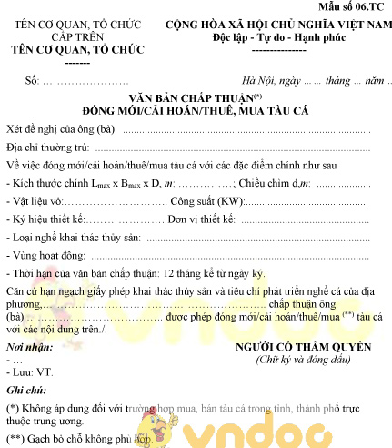 Mẫu số 06.TC: Văn bản chấp thuận đóng mới, cải hoán, thuê mua tàu cá